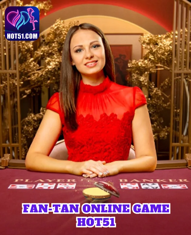 fan-tan gambling-Hot51